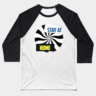 stay at home Baseball T-Shirt